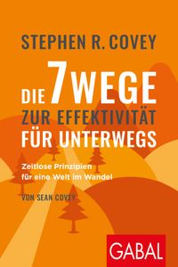 Die 7 Wege zur Effektivität für unterwegs