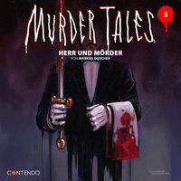Murder Tales 3: Herr und Mörder