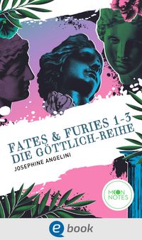 Fates & Furies 1-3. Die Göttlich-Reihe