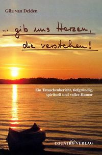 ... gib uns Herzen, die verstehen!