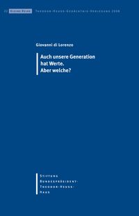 Auch unsere Generation hat Werte Aber welche?
