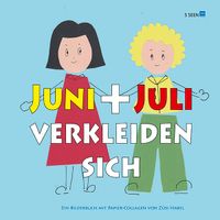 Juni + Juli verkleiden sich