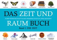DAS ZEIT UND RAUM BUCH - Band 1: DIE ZEIT