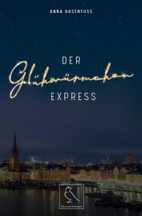 Der Glühwürmchenexpress