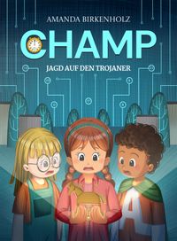 CHAMP - Jagd auf den Trojaner