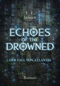 Echoes of the Drowned