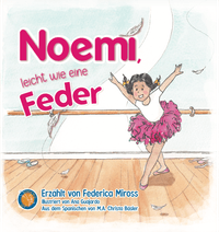 Noemí, leicht wie eine Feder