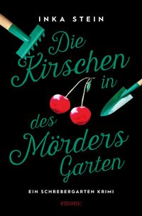 Die Kirschen in des Mörders Garten
