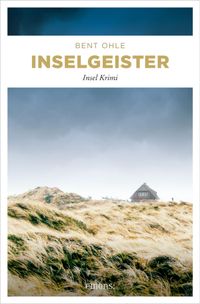 Inselgeister. Inselpolizist Nils Petersen ermittel auf Amrum - sein 5. Fall