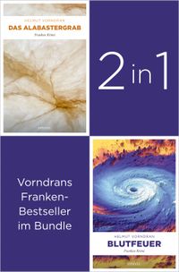 Die ersten zwei Krimis des Kultkommissars Haderlein: »Das Alabastergrab« und »Blutfeuer« (2in1-Bundle)