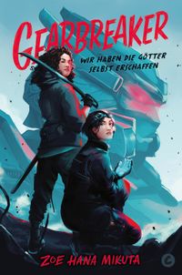 Gearbreaker – Wir haben die Götter selbst erschaffen
