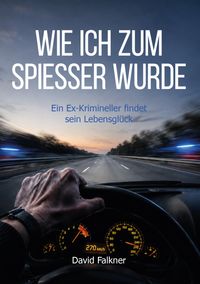 Wie ich zum Spießer wurde