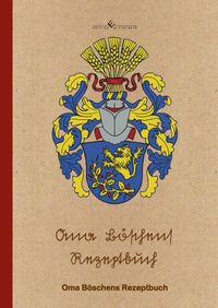 Oma Böschens Rezeptbuch