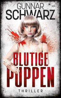 Blutige Puppen (Thriller)