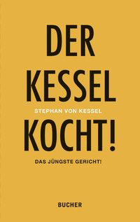 Der Kessel kocht!