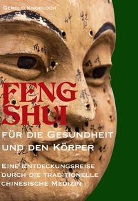 FENG SHUI für die Gesundheit und den Körper