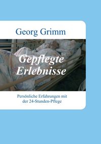 Gepflegte Erlebnisse