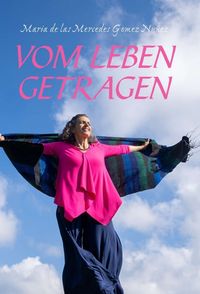 Vom Leben getragen