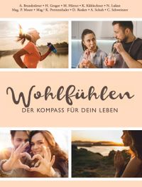 Wohlfühlen - Der Kompass für dein Leben