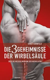 Die 3 Geheimnisse der Wirbelsäule