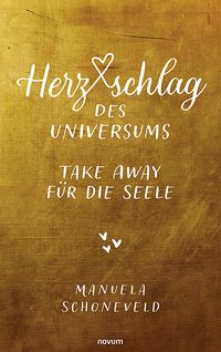 Herzschlag des Universums – Take Away für die Seele