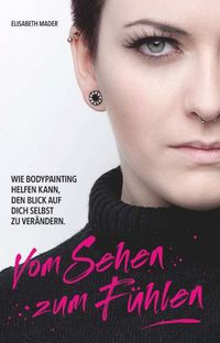 Vom Sehen zum Fühlen