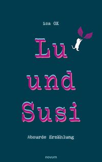 Lu und Susi
