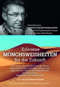 Erlesene Mönchsweisheiten für die Zukunft