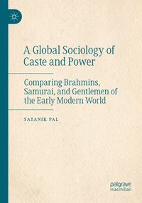 A Global Sociology of Caste and Power